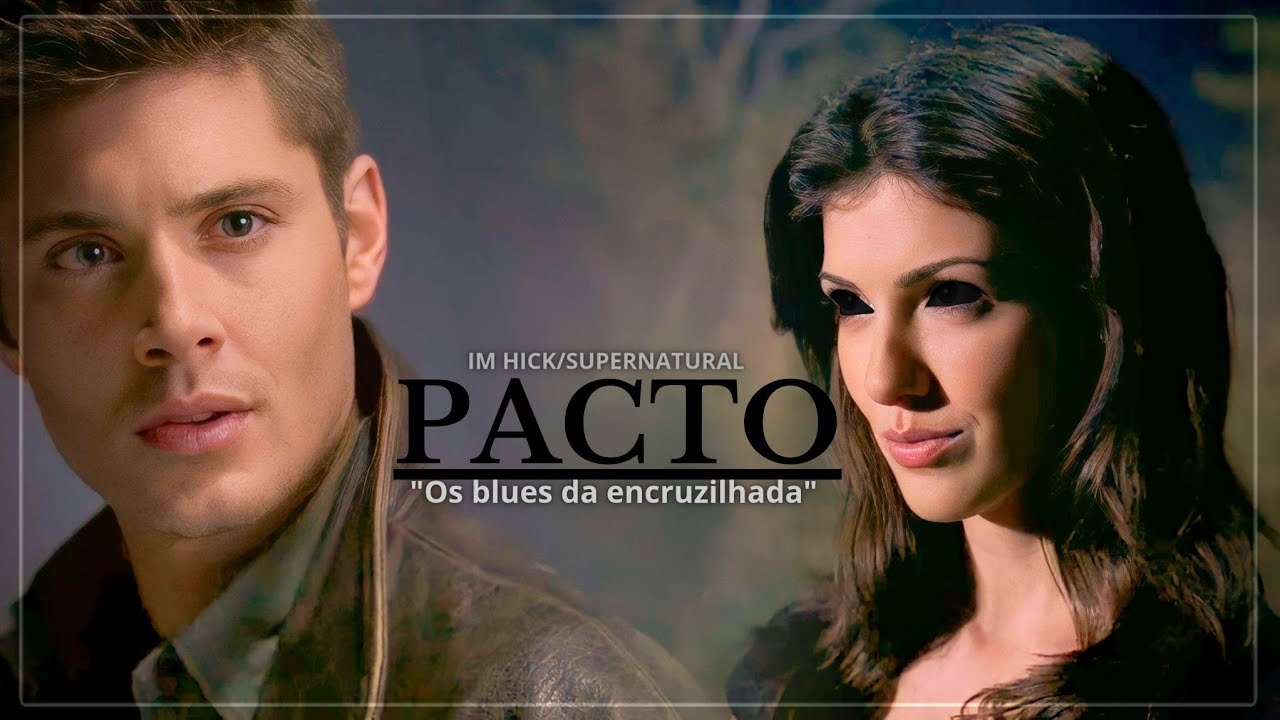Dean & Sam | PACTO |Supernatural