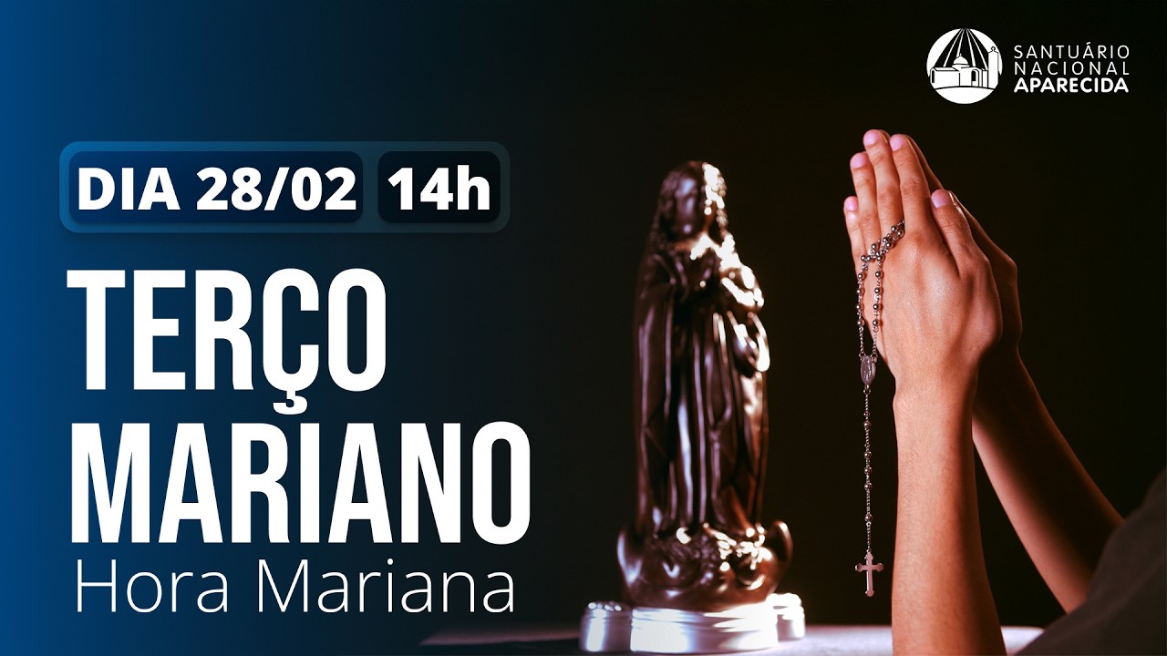 Hora Mariana 14h | Santuário Nacional de Aparecida  28/02/2026