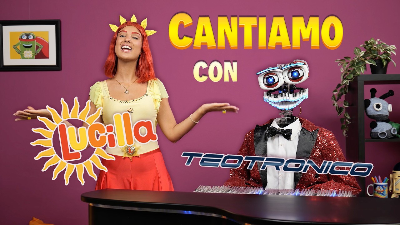 Cantiamo con LUCILLA & TEOTRONICO 🤖 ☀️ 🎤