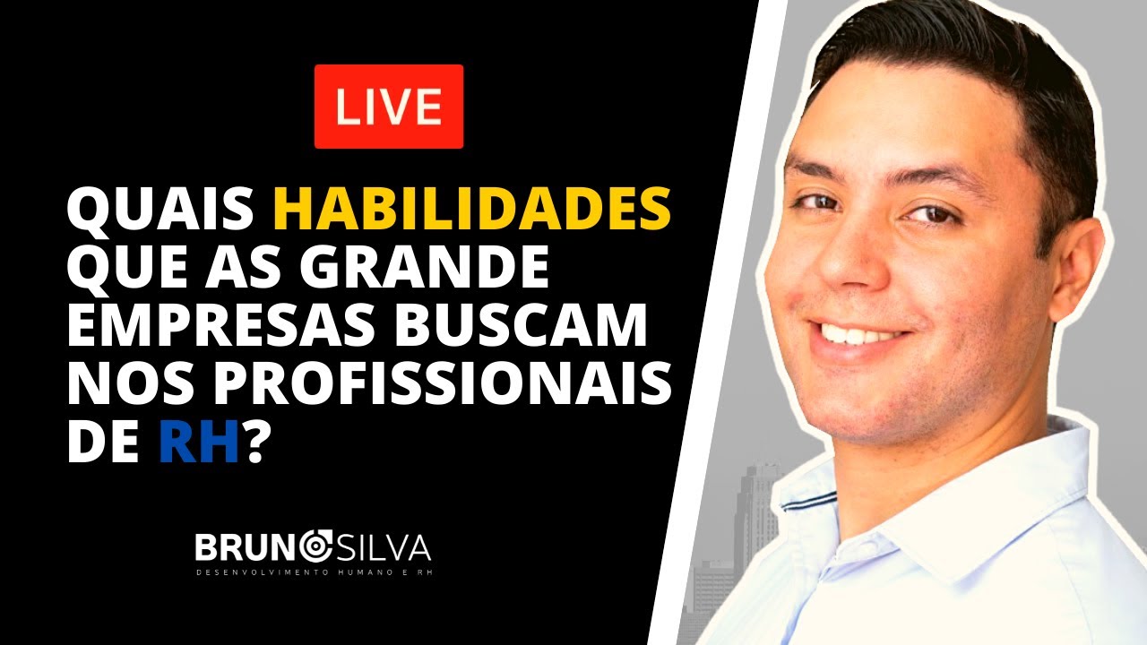 APRENDA QUAIS HABILIDADES QUE AS GRANDE EMPRESAS BUSCAM NOS PROFISSIONAIS DE RH