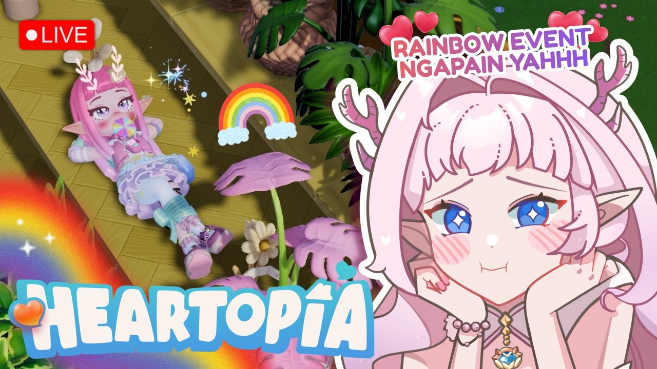 🔴【HEARTOPIA】AKHIRNYA RAINBOW LAGI GEEESS 🌈🌈 ║ VTUBER ID