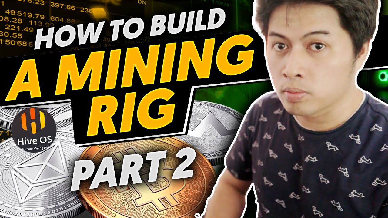 HOW TO BUILD A MINING RIG PART 2 | TAGALOG | HIVEOS GUIDE 2021