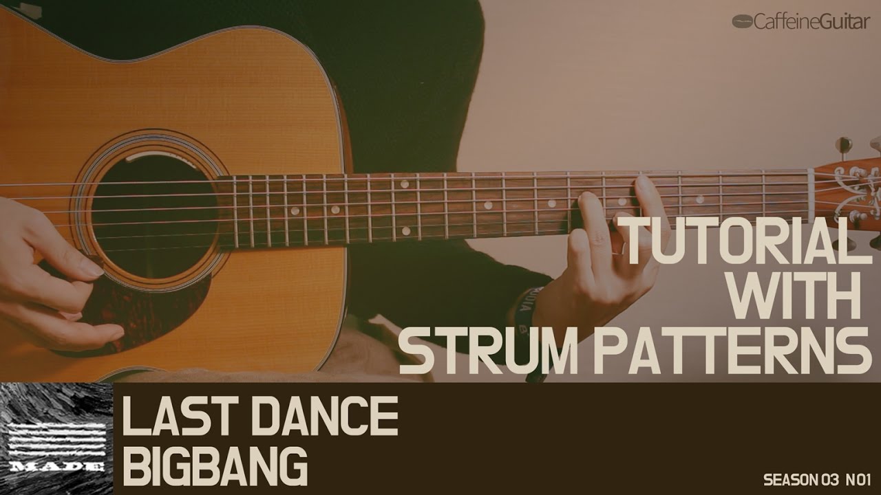 [TUTORIAL] LAST DANCE - BIGBANG | Guitar Cover, Lesson, Chord