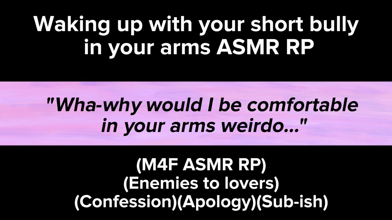 Waking up with your short bully in your arms (M4F ASMR RP)(Enemies to lovers)(Confession)(Apology)