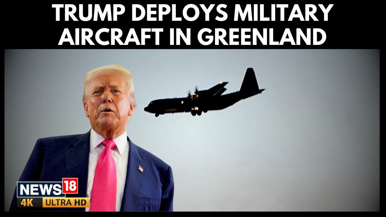 US Deploys Military Aircraft To Greenland Amid Donald Trump’s Push To Acquire Island | 4K | N18G