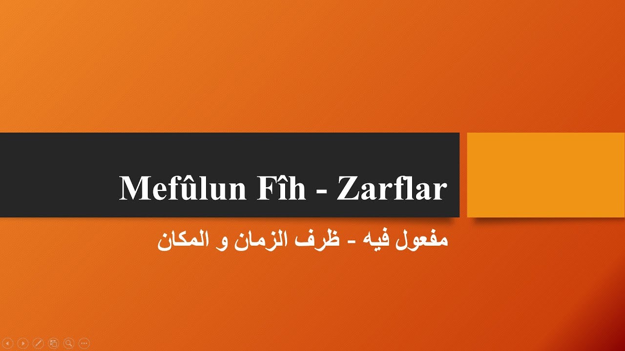 Mef'ûlün Fîh- Zarflar