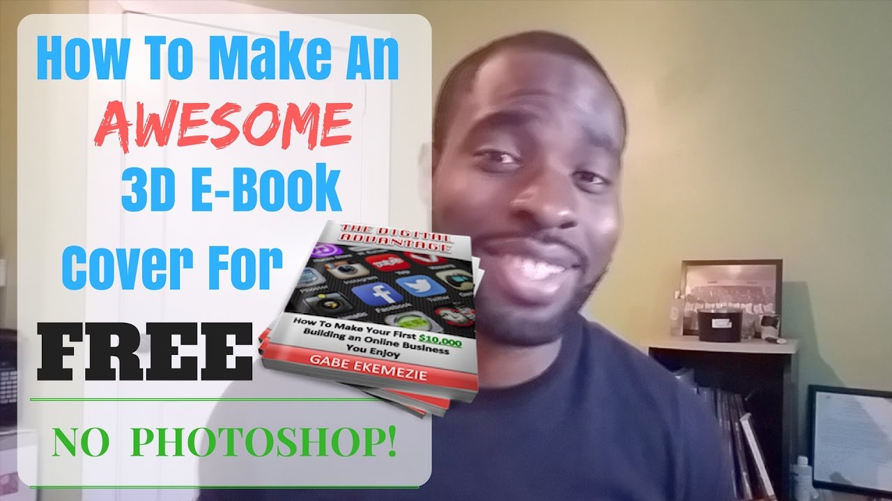 How To Make 3D E-Book Cover for FREE (No Photoshop!) - How To Make 3D Book Cover