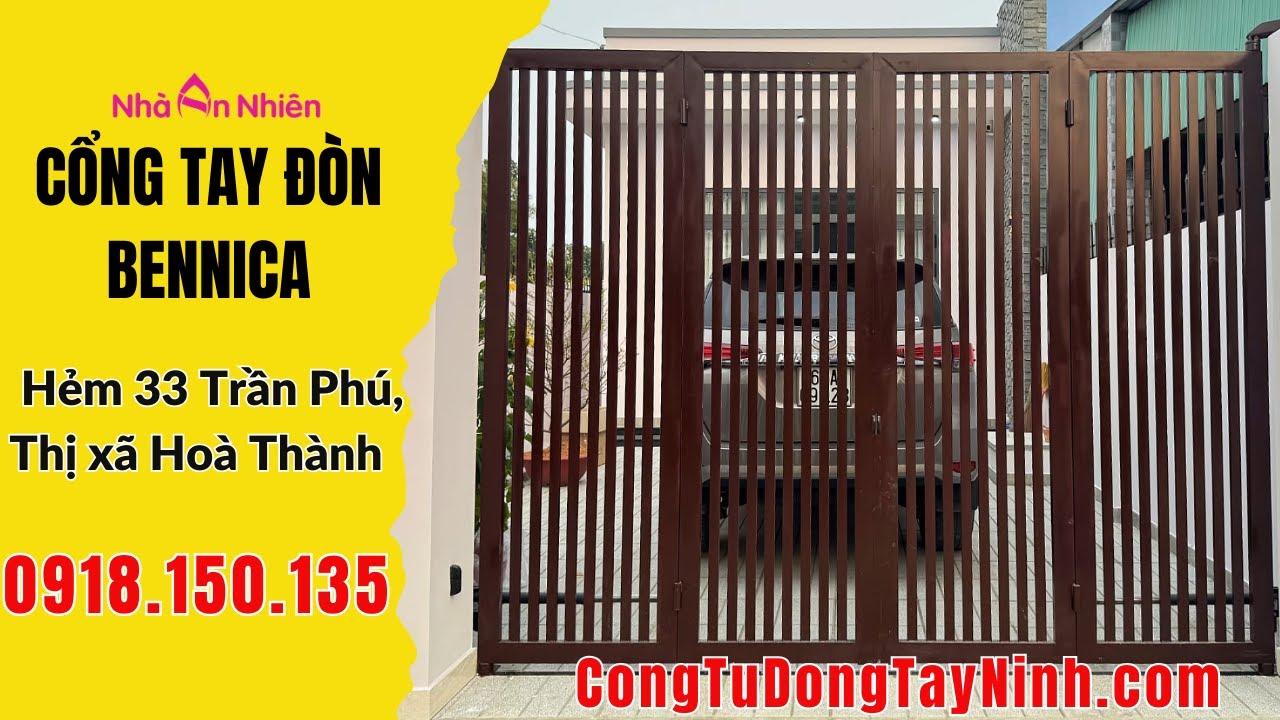 CỔNG TAY ĐÒN BENNINCA | HẺM 33 TRẦN PHÚ - THỊ XÃ HOÀ THÀNH - TÂY NINH | LIÊN HỆ: 0918.150.135
