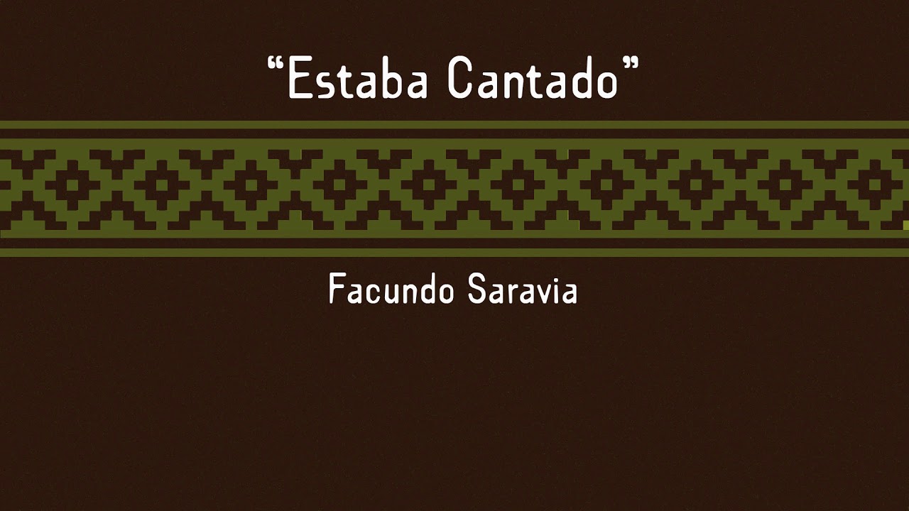 Facundo Saravia - Que de Inconvenientes Para Visitar la Pancha