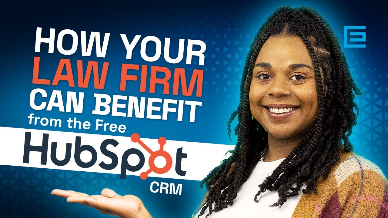 Unlock The Power Of Hubspot CRM For Your Law Firm #lawfirmmarketing