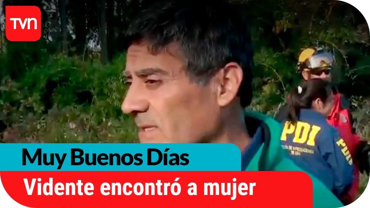 Vidente fue clave para encontrar cuerpo de mujer desaparecida en Frutillar | Muy buenos días