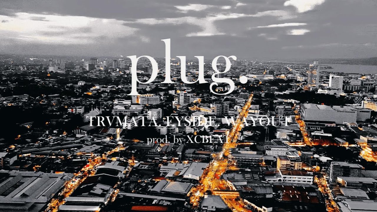 PLUG - Trvmata, Eyside, WayOut (Official Lyric Video)