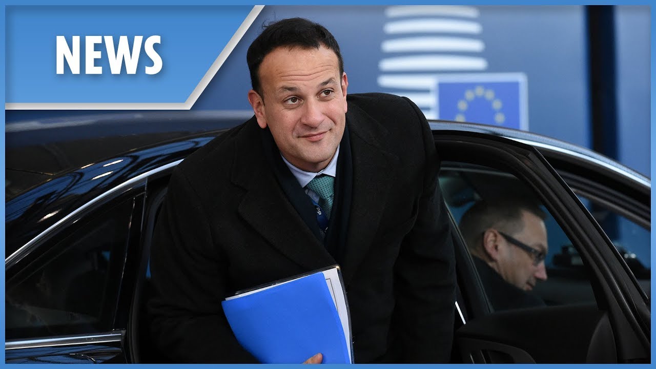 Irish Taoiseach Leo Varadkar wants to help May's deal get "over the line"