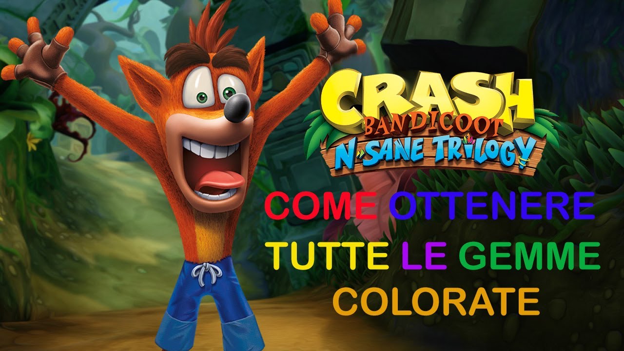 Crash Bandicoot 1 PS4 - Come Ottenere TUTTE Le Gemme Colorate