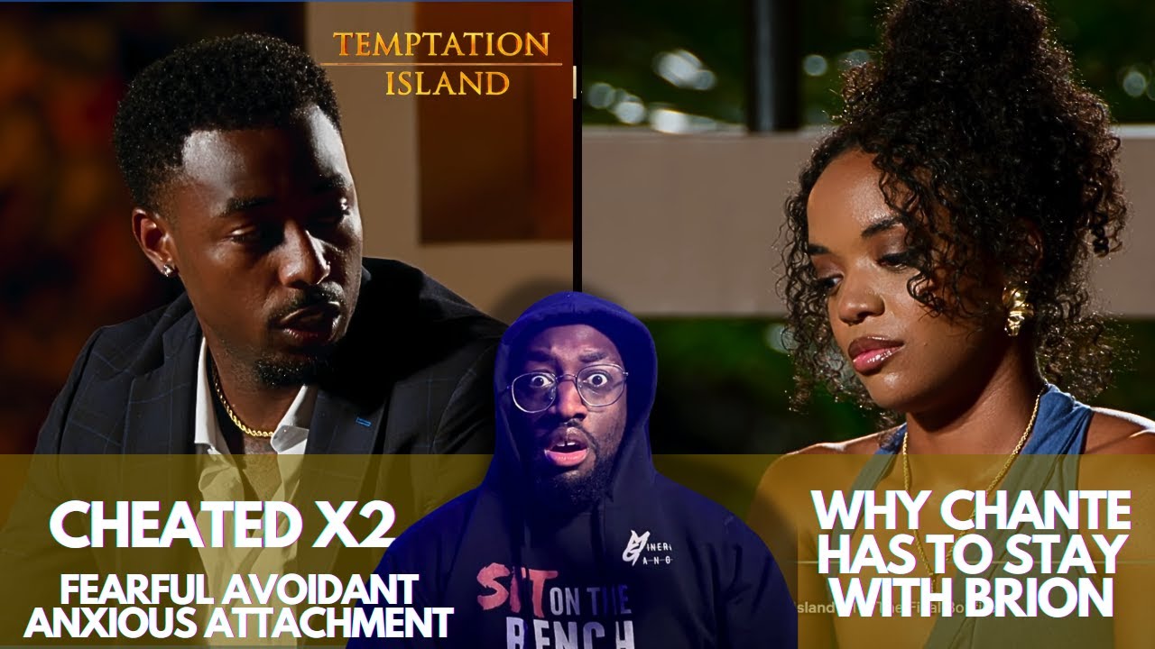 Chante HAD TO STAY After Brion Cheated TWICE |Temptation Island Attachment Breakdown