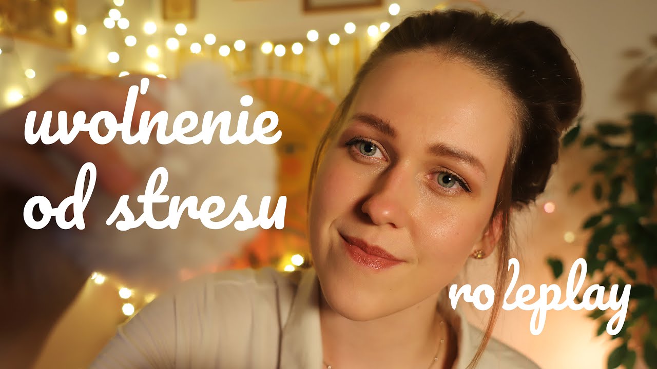Uvoľnenie od stresu a úzkosti | roleplay 💤 ASMR 💤