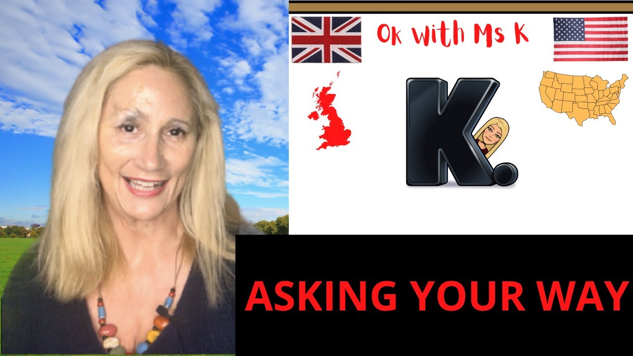 ASKING YOUR WAY-Comment demander son chemin en anglais ?