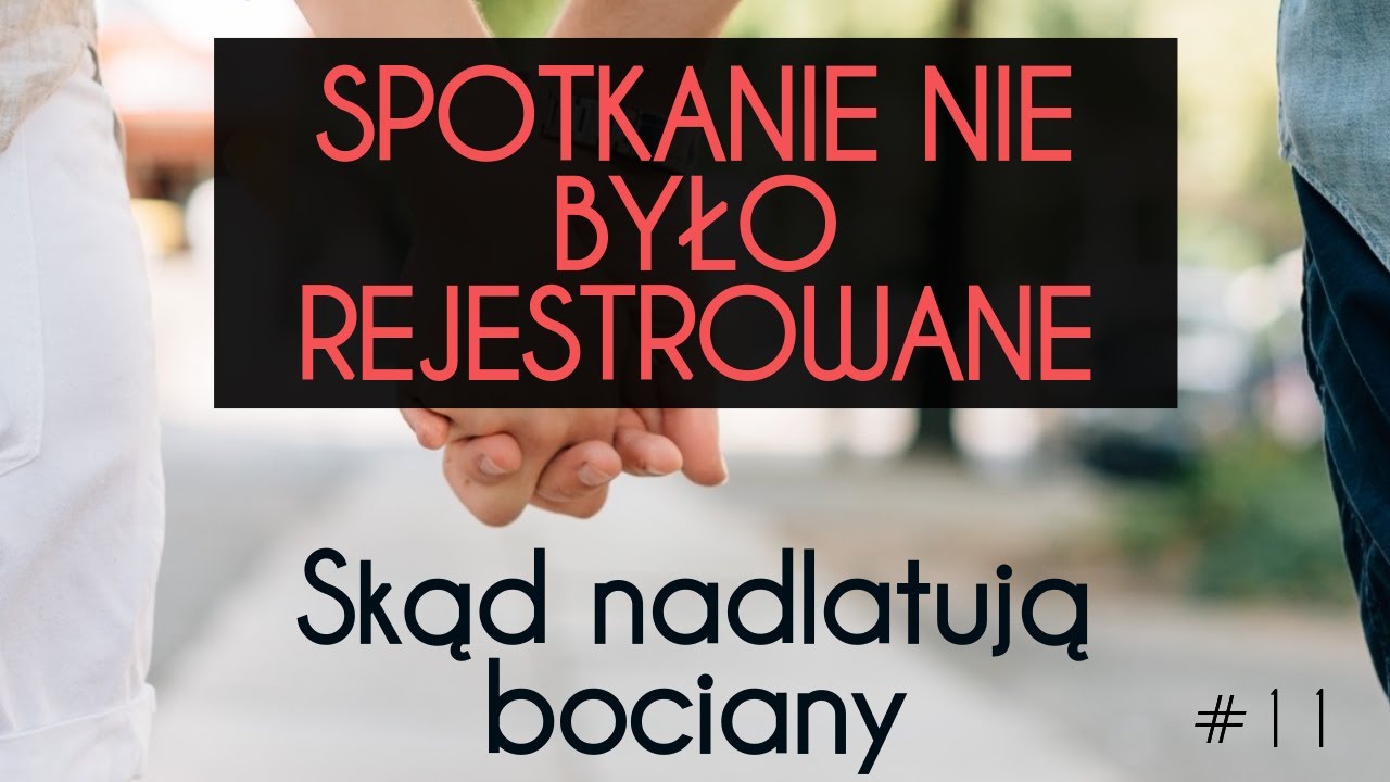 💕Spotkanie 11.Regulacja poczęć czyli &ldquo;Skąd nadlatują bociany&rdquo;