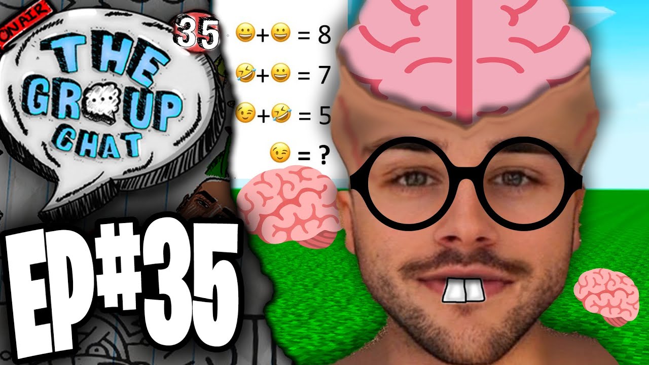 Most Intelligent Episode YET! 🧠 | The Group Chat Podcast #35