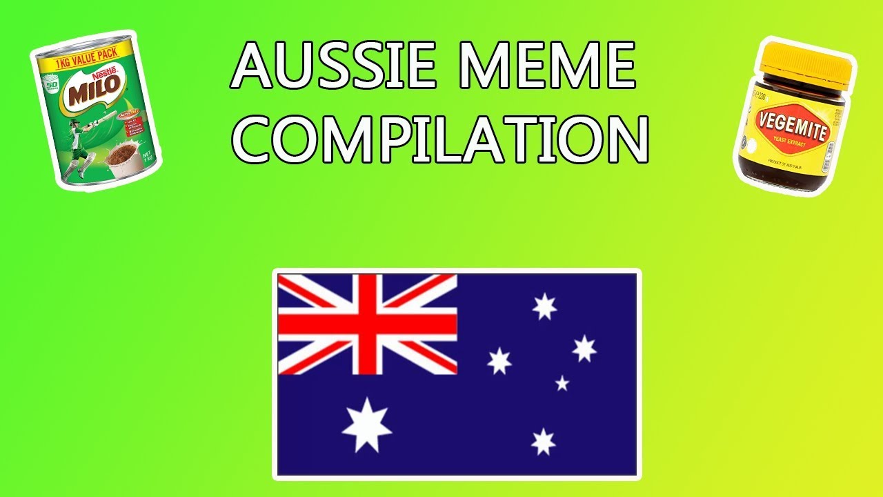 AUSSIE MEMES COMPILATION