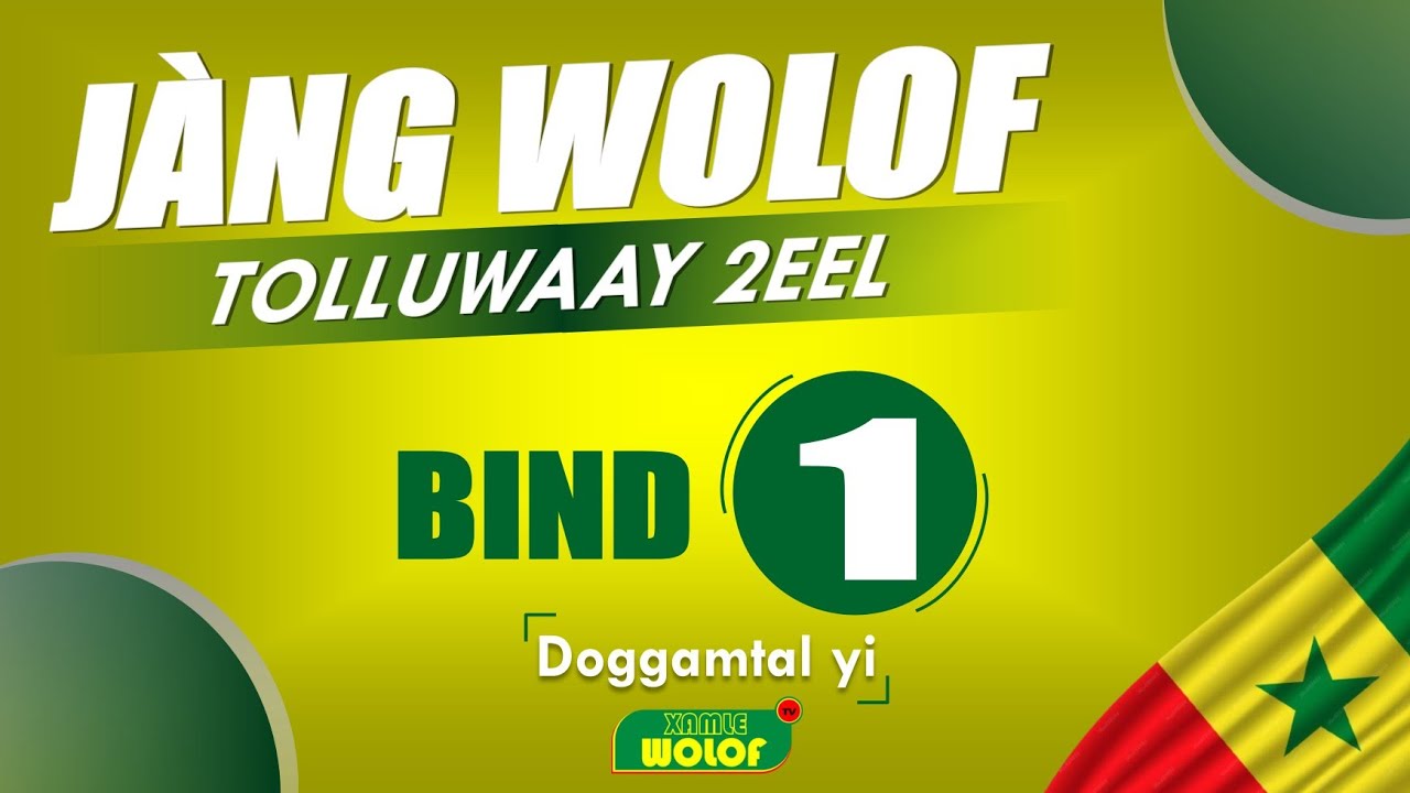 Jàng Wolof - tolluwaayu 2eel bi - bind 1 - Doggamtal yi