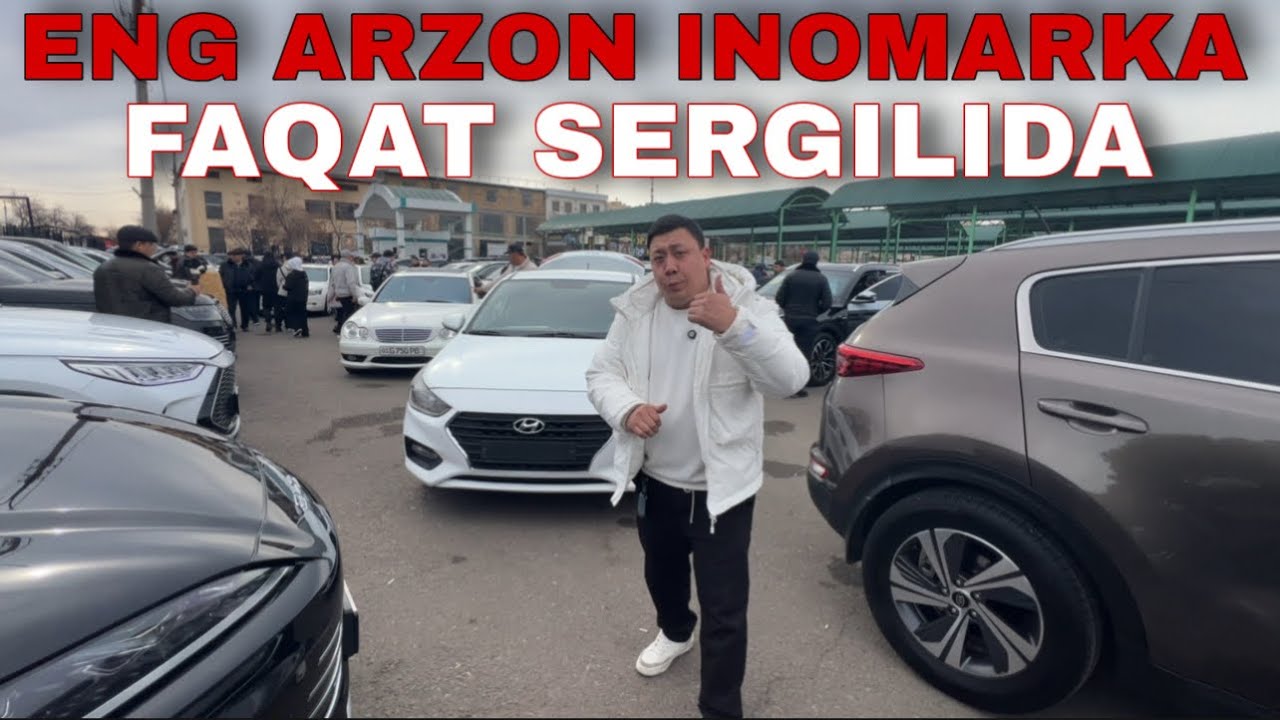 Sergeli mashina bozoridagi eng arzon inomarkalar 
