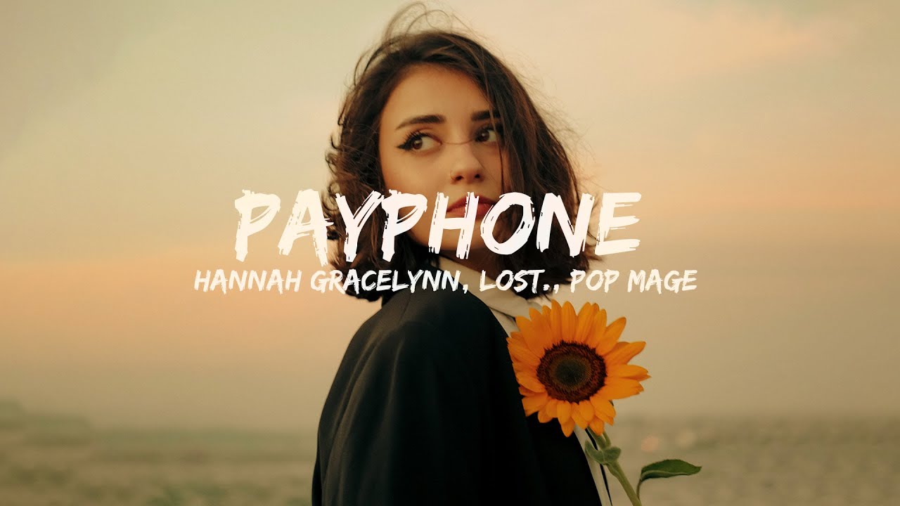 Hannah Gracelynn, lost., Pop Mage - Payphone (Magic Cover Release)