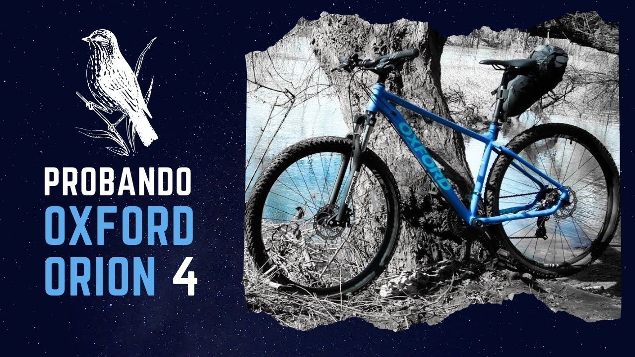 🐦  Paseando en la Oxford Orion 4 + Bolso Bikepacking Newboler | Reseña/Review en terreno 🚴🏞️