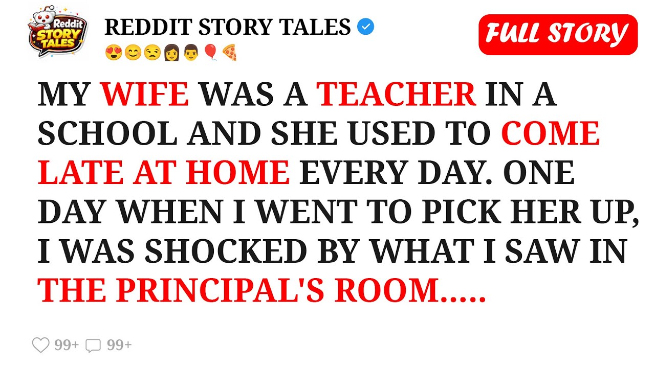 My Wife Was School Teacher | What I Saw in the Principal’s Room Ended Our Marriage | Reddit Stories