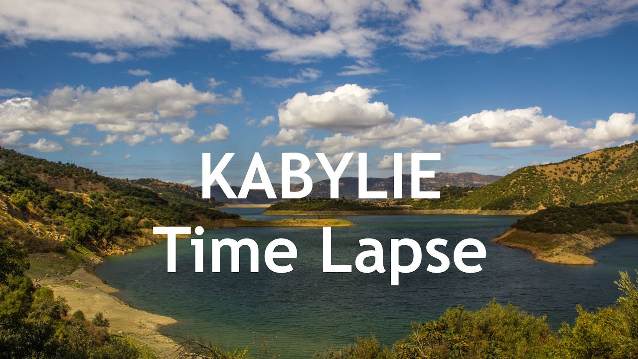 KABYLIE TIME LAPSE - This is ALGERIA