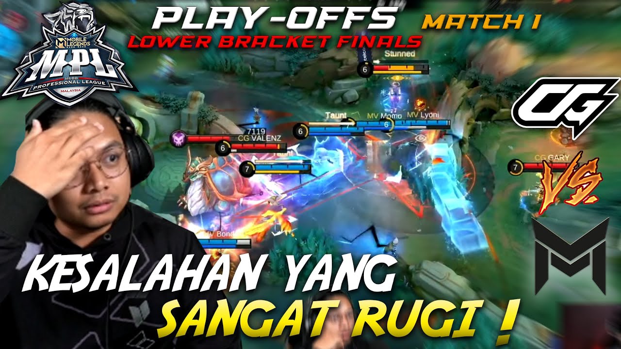 CG VS MV MATCH 1 PLAYOFFS LOWER BRACKET FINAL MPL MY S16