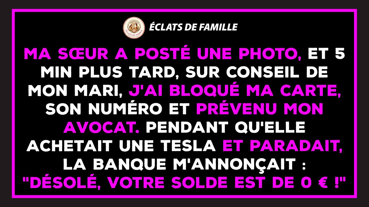 J'ai bloqué carte et numéro de téléphone après la photo de ma sœur sur Facebook.