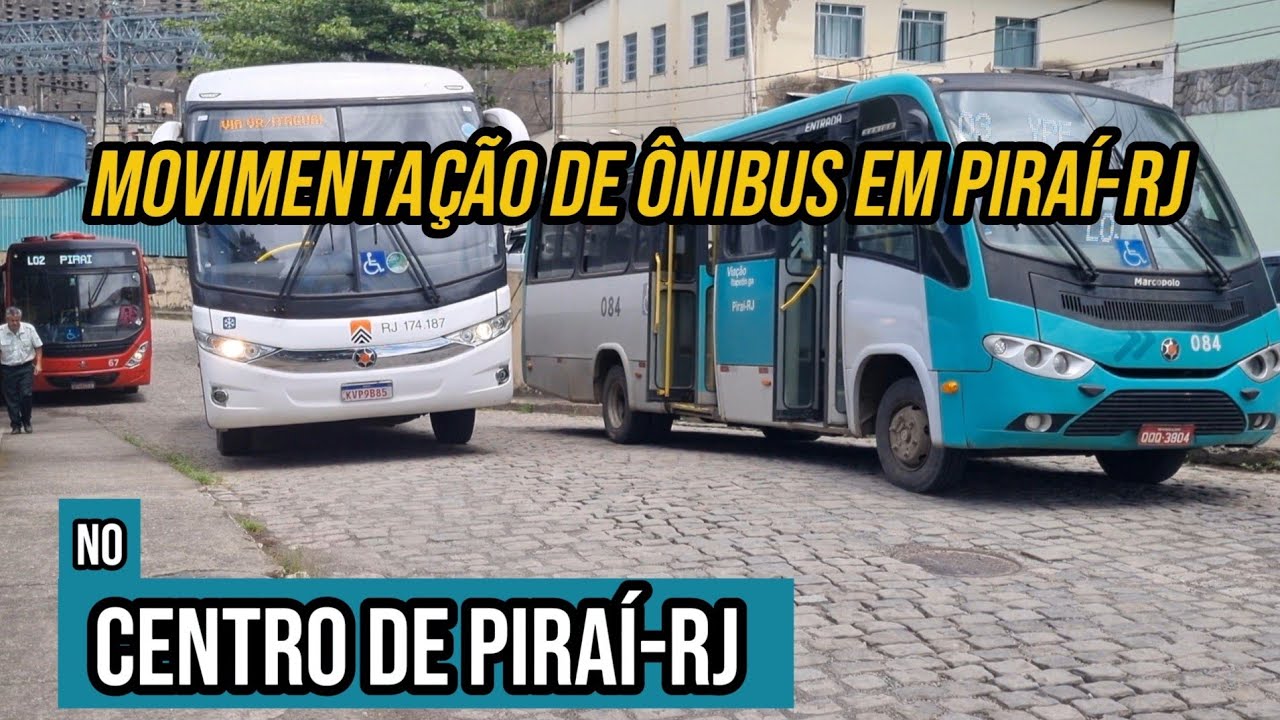 ✅️[ Centro de Piraí ] Movimentação de Ônibus em Piraí-RJ