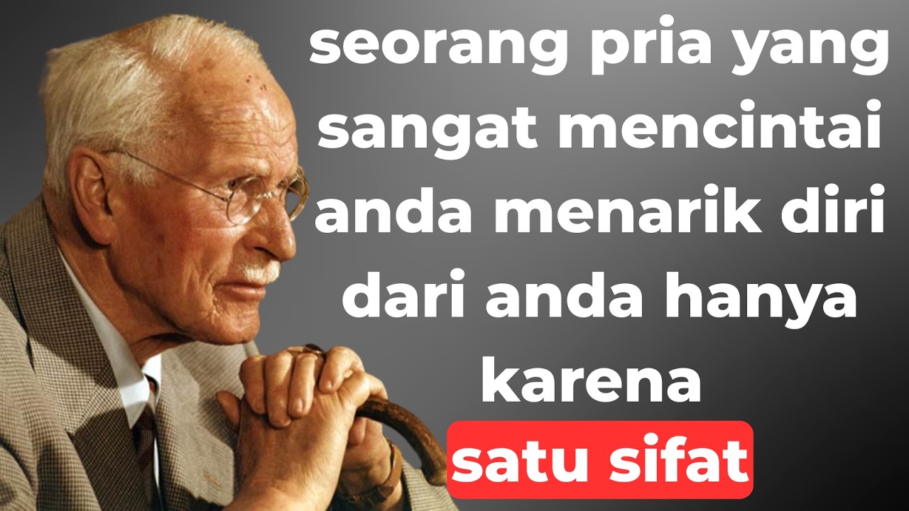Seorang pria yang sangat mencintai Anda menjaga jarak karena satu sifat | Carl Jung