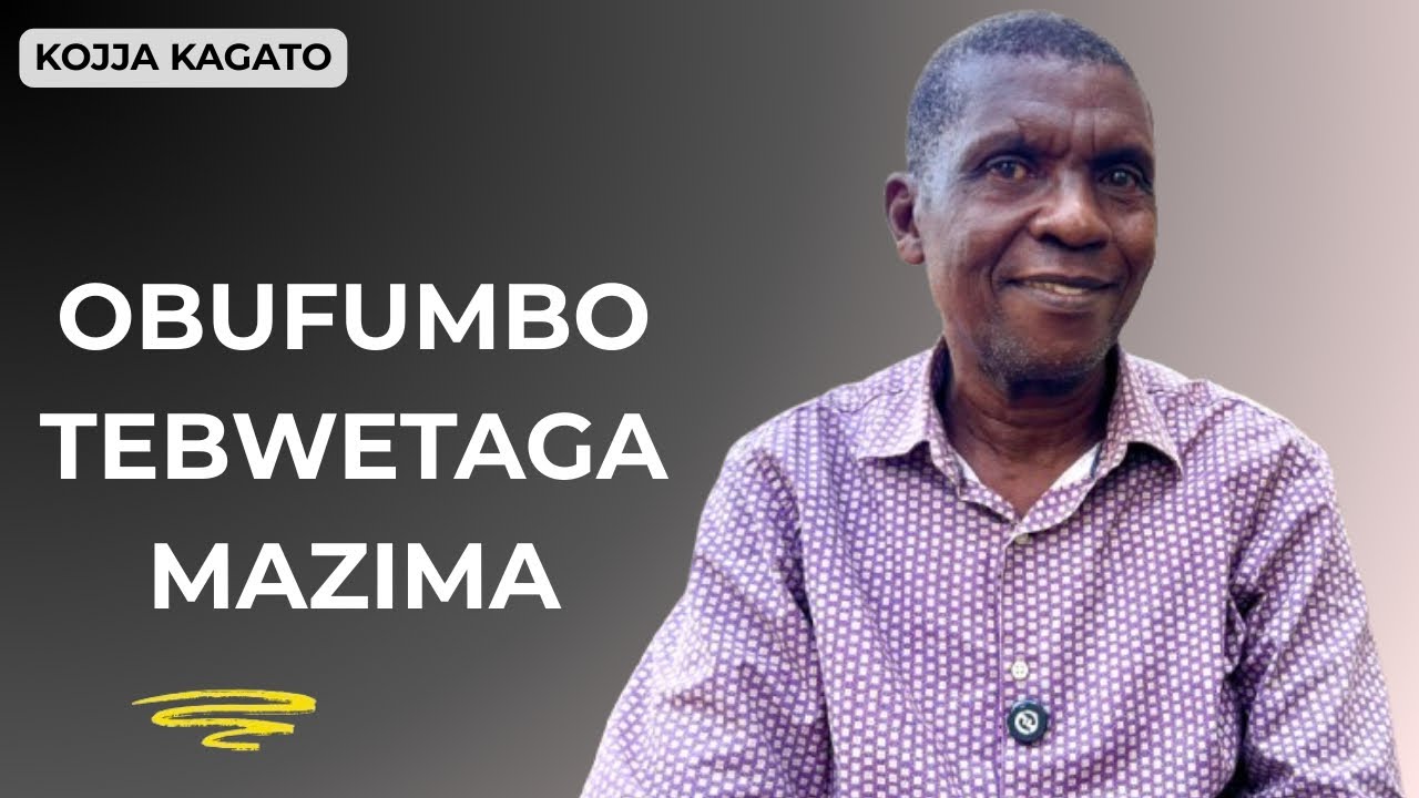 Kojja Kagato Akakasiza Nti Amazima Amanji Tegetagisa Mu Bufumbo 