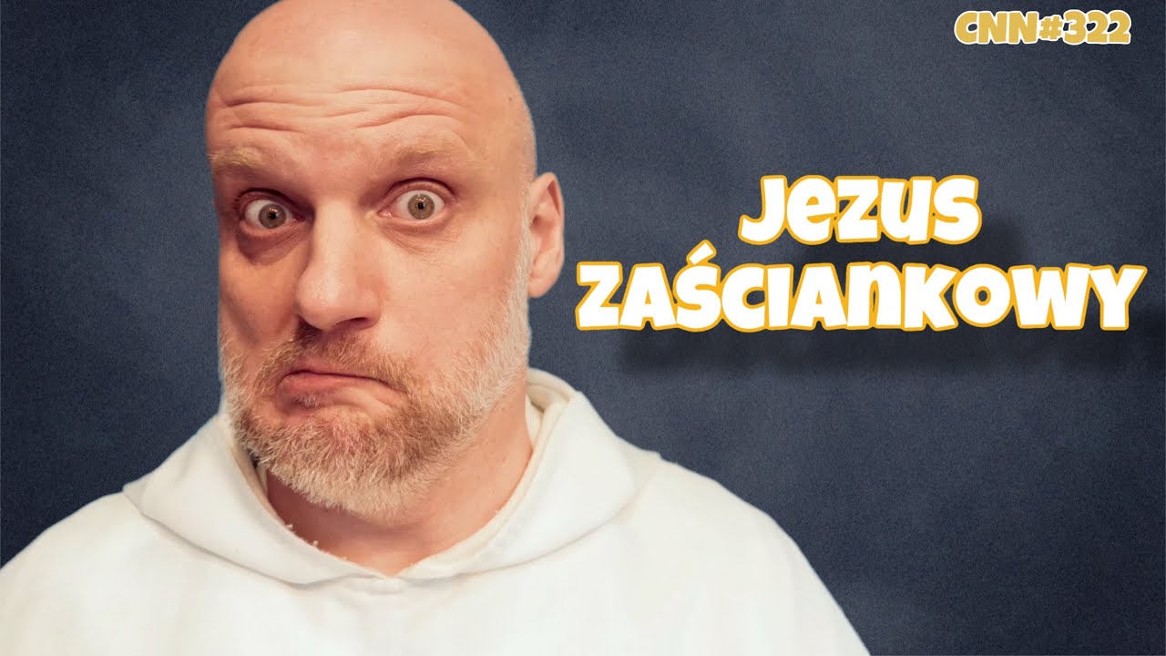 CNN [#322] Jezus zaściankowy