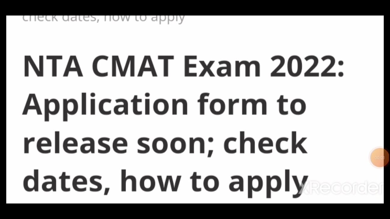 NTA CMAT EXAM 2022:APPLICATION FORM TO RELEASED DATE, HOW TO APPLY FOR NTA CMAT EXAM,ADMIT CARD DATE