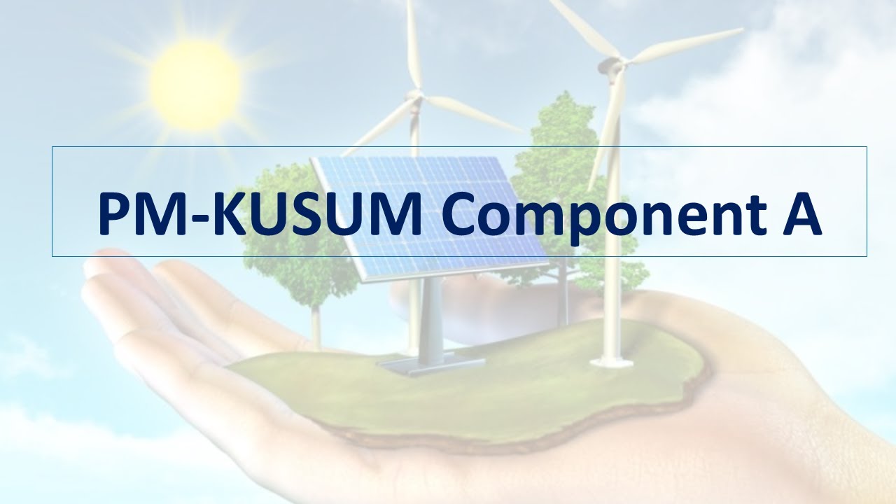 Component-A of PM KUSUM Scheme