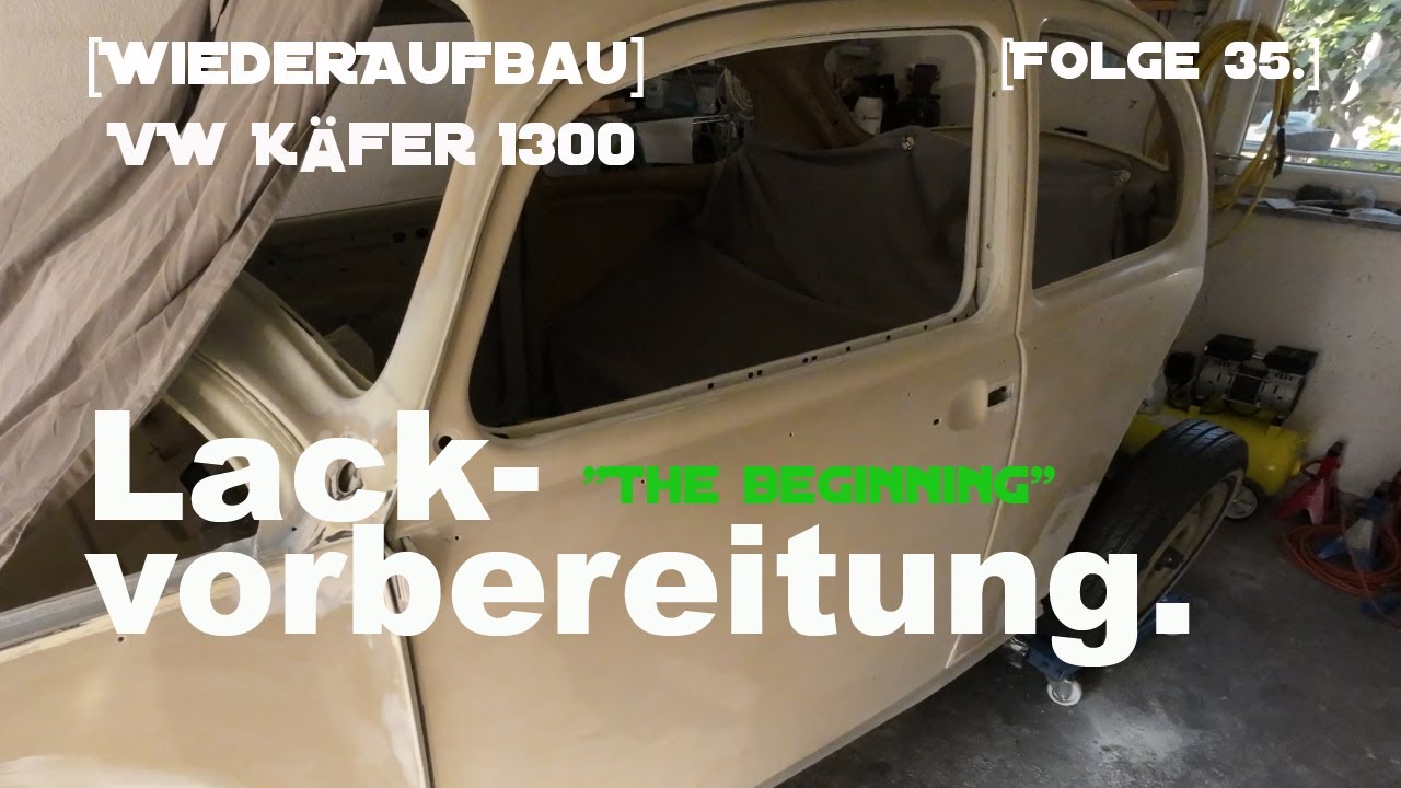 [F35] VW Käfer/Lackvorbereitung
