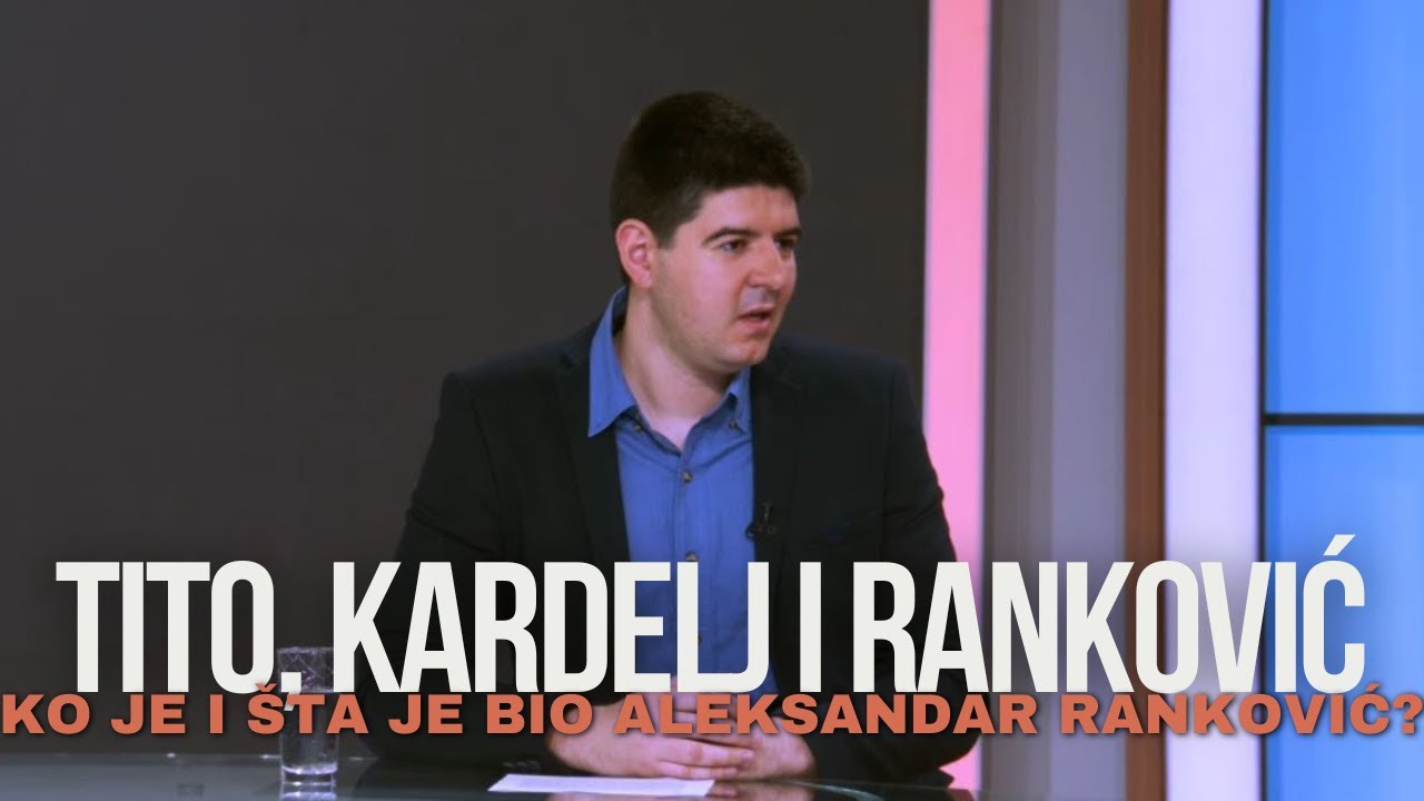 STA BI BILO KAD BI BILO - Tito, Kardelj i Rankovic - Ko je i sta je bio Aleksandar Rankovic?