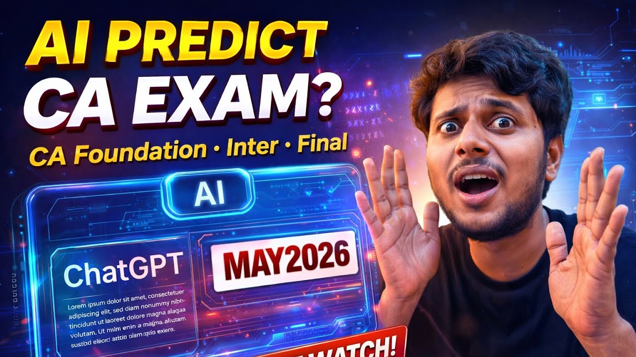 AI predict CA EXAM May 2026 Paper CA foundation,Inter & Final May 2026 Exam Paper ! 