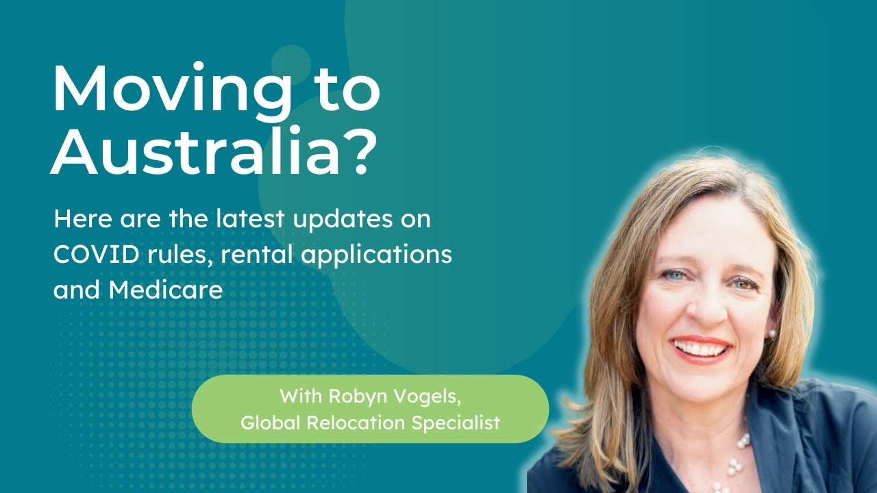2022 Relocation updates you should know before moving to Australia
