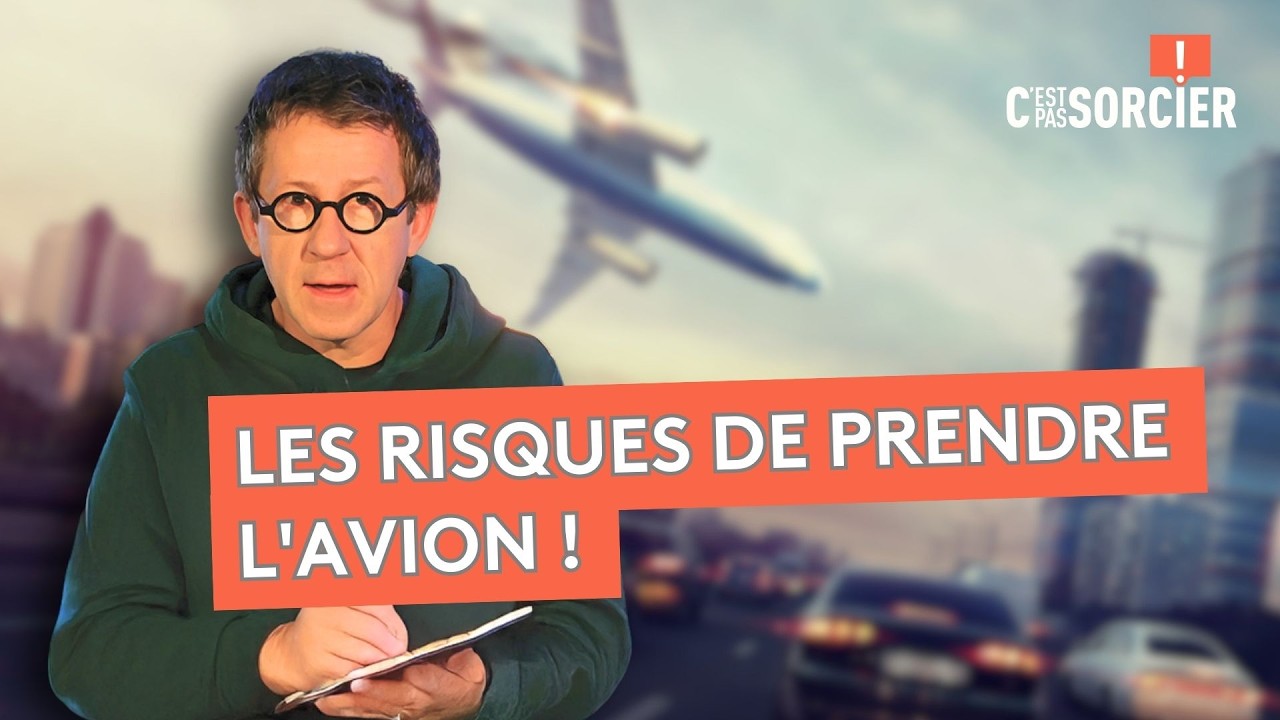 Que faut-il savoir avant de prendre l'avion ? - C'est pas sorcier
