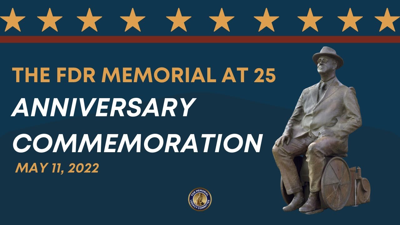 The FDR Memorial at 25:  25th Anniversary Celebration