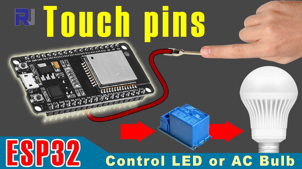 How to use Capacitive touch pins of ESP32 Development board to control AC but or LED - RJT217