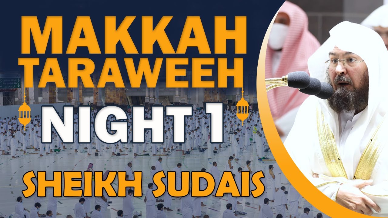 Makkah Taraweeh 2022 | Night 1 | Sheikh Sudais