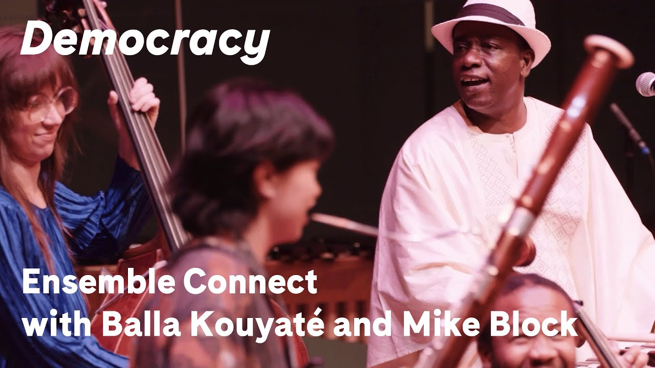 Балла Куяте, Майк Блок и Ensemble Connect исполняют «Демократию Баллы Куяте»
