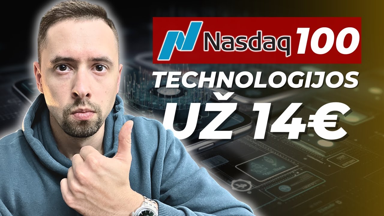 Kaip investuoti į NASDAQ 100 technologijų ETF?