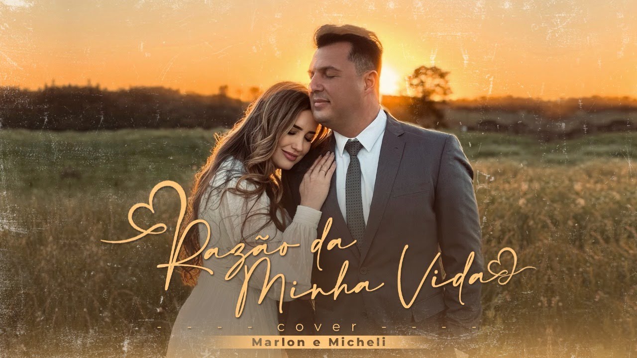 Razão da Minha Vida  - Marlon e Micheli | Música Gospel Romântica | Cover Acústico