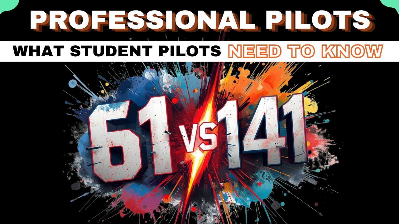 Part 61 vs. Part 141 : What You NEED to Know